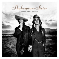 Shakespears Sister - Singles Party