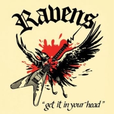 Ravens - Get It In Your Head