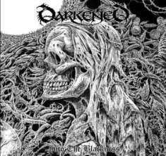 Darkened - Into The Blackness