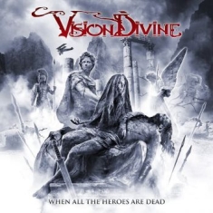 Vision Divine - When All The Heroes Are Dead (Digip