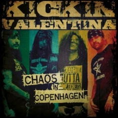 Kickin Valentina - Chaos In Copenhagen