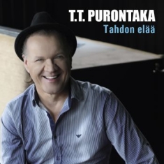 T.T. Purontaka - Tahdon Elää