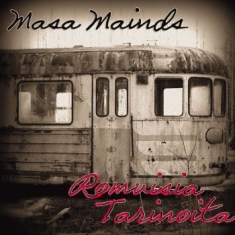 Masa Mainds - Romuisia Tarinoita