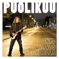 Puolikuu - Onko Taivas Korkealla