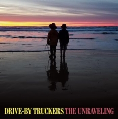 Drive-By Truckers - Unraveling