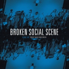 Broken Social Scene - Live At Third Man