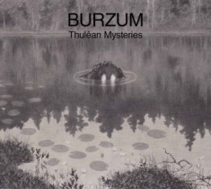 Burzum - Thulêan Mysteries