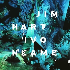 Hart Jim & Ivo Neame - Multiverse