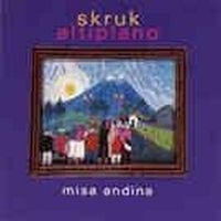 Skruk Og Altiplano - Misa Andina