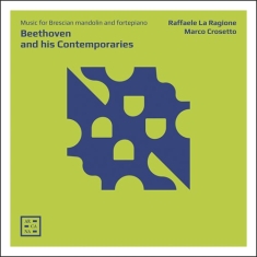 Beethoven Ludwig Van Bortolazzi - Beethoven & His Contemporaries - Mu