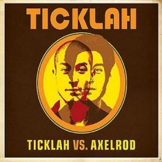 Ticklah Vs Axelrod - Ticklah Vs Axelrod