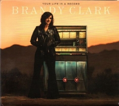 Brandy Clark - Your Life Is A Record