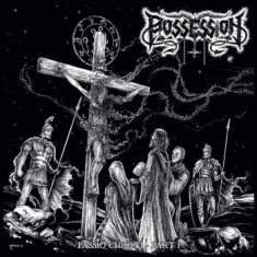 Possession / Spite - Passio Christi Part I / (Beyond The