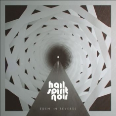 Hail Spirit Noir - Eden In Reverse