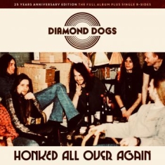 Diamond Dogs - Honked All Over Again