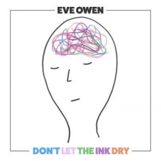 Eve Owen - Don't Let The Ink Dry