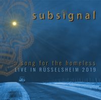 Subsignal - A Song For The Homeless: Live In Rü