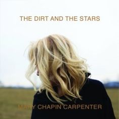 Carpenter Mary Chapin - Dirt & The Stars