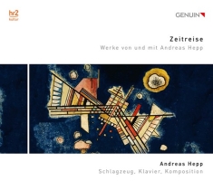 Hepp Andreas - Zeitreise - Werke Von Und Mit Andre