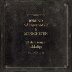 Vålandsmyr Jïrund Og Menigheten - Hvite Dager, Mïrke Kvelder (W/Cd)