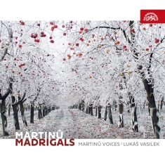 Martinu Bohuslav - Madrigals