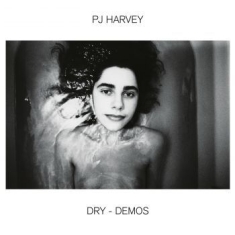 Pj Harvey - Dry - Demos