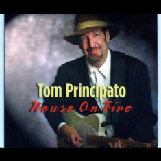 Principato Tom - House On Fire