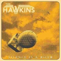 Hawkins The - Silence Is A Bomb Cd