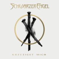 Schwarzer Engel - Kreuziget Mich (Digipack Ep)