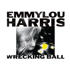 EMMYLOU HARRIS - WRECKING BALL (VINYL)