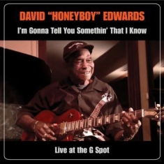 Edwards David Ôhoneyboyö - Iæm Gonna Tell You Somethinæ That I