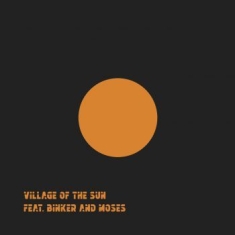 Village Of The Sun - Village Of The Sun