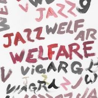 Viagra Boys - Welfare Jazz