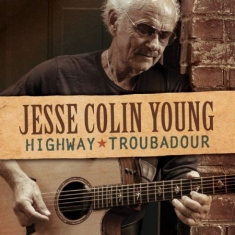 Jesse Colin Young - Highway Troubadour