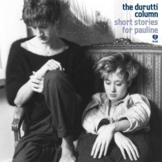 Durutti Column The - Short Stories For Pauline