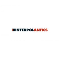 Interpol - Antics