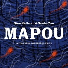 Källman Sten - Mapou - Haitian Drums And Northern