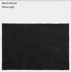 Various Artists - Berlin Atonal - More Light