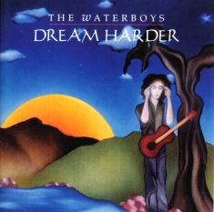 The Waterboys - Dream Harder