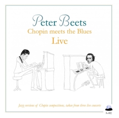 Peter Beets Quartet - Chopin Meets The Blues Live