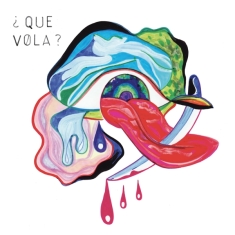 Que Vola? - Que Vola?