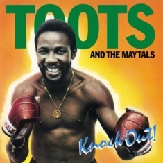 Toots & The Maytals - Knock Out!