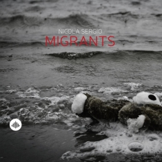 Nicola Sergio - Migrants