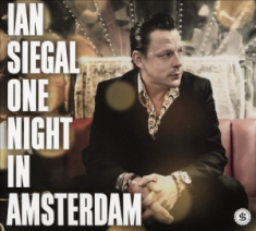 Siegal Ian - One Night In Amsterdam