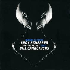 Scherrer Andy - Wrong Is Right