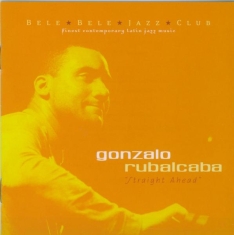 Gonzalo Rubalcaba - Straight Ahead