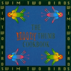 Swim Two Birds - Bloody Thumb Cookbook