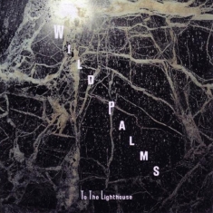 Wild Palms - To The Light House