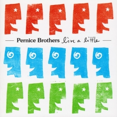 Pernice Brothers - Live A Little