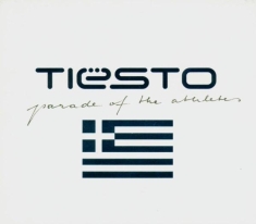 Dj Tiesto - Parade Of The Athletes